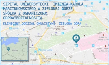 KLINICZNY ODDZIAŁ OKULISTYKI - SZPITAL UNIWERSYTECKI  IMIENIA KAROLA MARCINKOWSKIEGO W ZIELONEJ GÓRZE SPÓŁKA Z OGRANICZONĄ ODPOWIEDZIALNOŚCIĄ - UL. ZYTY 26,  ZIELONA GÓRA