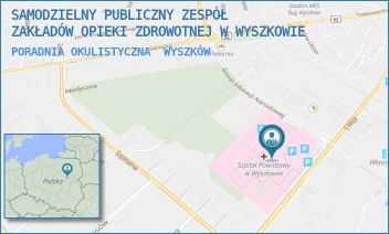 PORADNIA OKULISTYCZNA - SAMODZIELNY PUBLICZNY ZESPÓŁ ZAKŁADÓW OPIEKI ZDROWOTNEJ W WYSZKOWIE - KOMISJI EDUKACJI NARODOWEJ 1,  WYSZKÓW