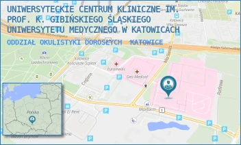 ODDZIAŁ OKULISTYKI DOROSŁYCH - UNIWERSYTECKIE CENTRUM KLINICZNE IM. PROF. K. GIBIŃSKIEGO ŚLĄSKIEGO UNIWERSYTETU MEDYCZNEGO W KATOWICACH - UL. CEGLANA 35,  KATOWICE