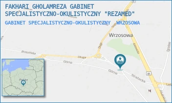 GABINET SPECJALISTYCZNO-OKULISTYCZNY - FAKHARI GHOLAMREZA GABINET SPECJALISTYCZNO-OKULISTYCZNY "REZAMED" - UL. STRAŻACKA 27,  WRZOSOWA