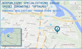 PORADNIA OKULISTYCZNA - NIEPUBLICZNY SPECJALISTYCZNY ZAKŁAD OPIEKI ZDROWOTNEJ "OFTALMUS" - CHWALISZEWO 72A/2,  POZNAŃ-STARE MIASTO
